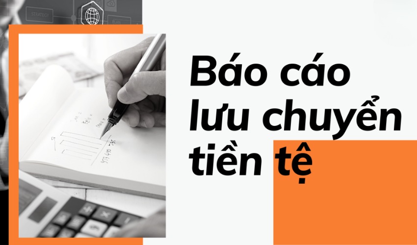 Quy tắc lập báo cáo lưu chuyển tiền tệ