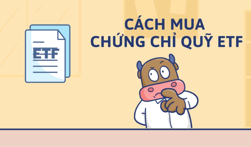 Cách mua chứng chỉ quỹ ETF cho người mới