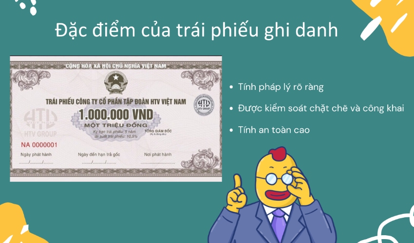 Đặc điểm của trái phiếu ghi danh