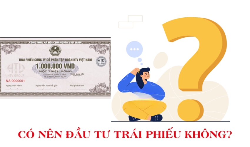 Có nên đầu tư trái phiếu không?